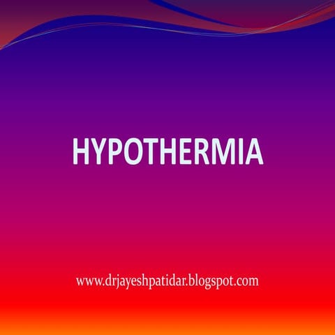 Hypothermia
