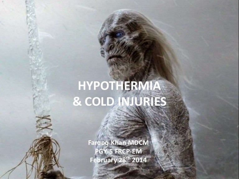 Hypothermia and cold injuries