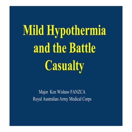 Hypothermia and the battle casualty  Wishaw