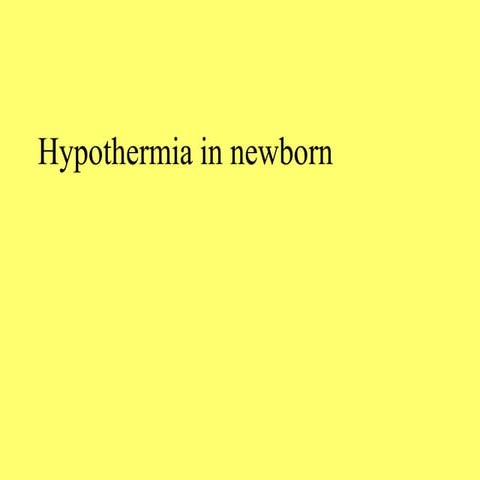 hypothermia in newborn.pptx