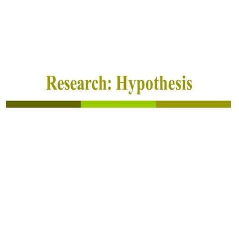 Hypothesis - I.pptx Reasearch hyposthesis