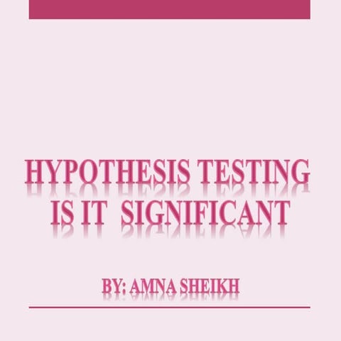 HYPOTHESIS TESTING