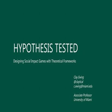 Hypothesis Tested: Designing Games with Theoretical Frameworks