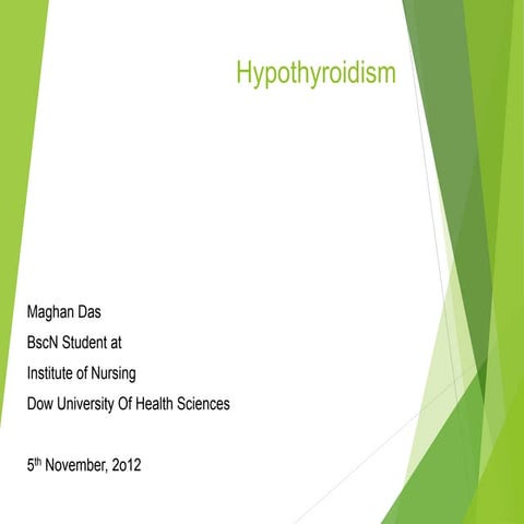 Hypothyroidism.