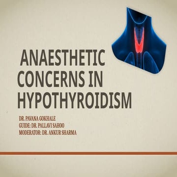Anesthesia hypothyroidism ppt pavana.pptx
