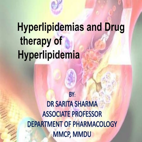 Hyprlipidemia drugs.pptx  (Pharmacology)