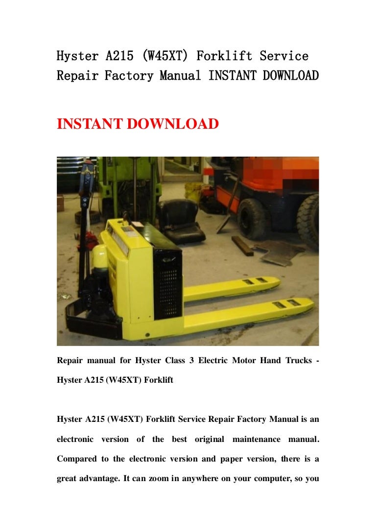 Hyster a215 (w45 xt) forklift service repair factory manual instant download