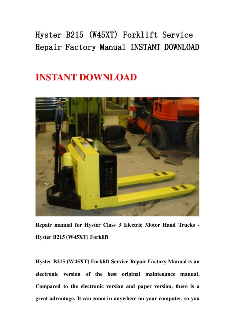 Hyster b215 (w45 xt) forklift service repair factory manual instant d?