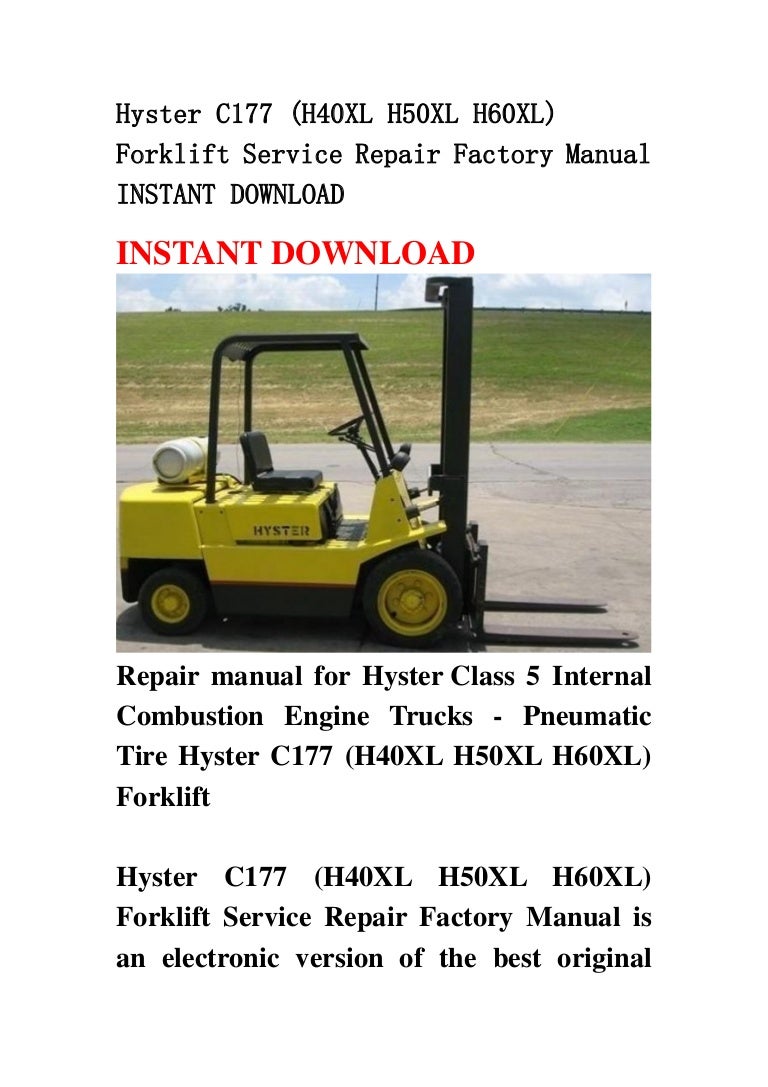 Hyster c177 (h40 xl h50xl h60xl) forklift service repair factory manual  instant download