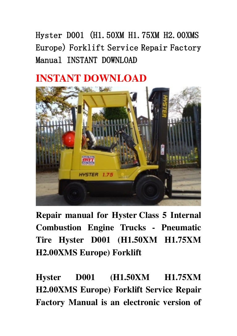 Hyster d001 (h1.50 xm h1.75xm h2.00xms europe) forklift service repair  factory manual instant download