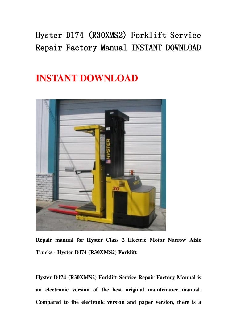 Hyster d174 (r30 xms2) forklift service repair factory manual instant…