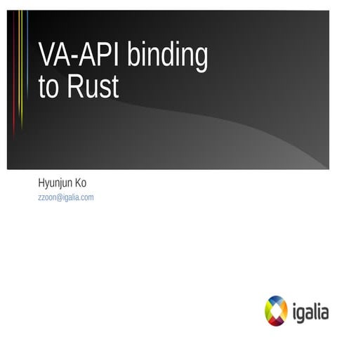 VA-API rust-binding (GStreamer Conference 2017)
