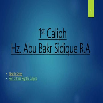 Hazrat Abu Bakr Sidique R.A the 1st Caliph of Islam