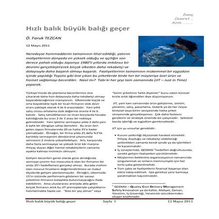 Hızlı balık büyük balığı geçer