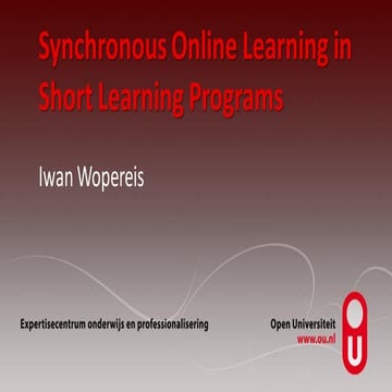 Synchronous online learning in short learning programs by Iwan Wopereis 
