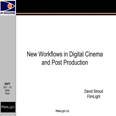 iDiff 2008 conference #02 IP-Racine  Filmlight seminar