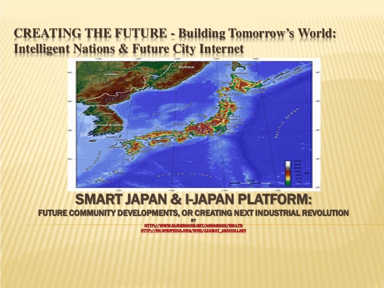 Smart Japan™, Intelligent Japan™, Innovative Japan™, iJapan™ Smart