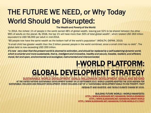 THE FUTURE WE NEED, or Why Today World Should be Disrupted