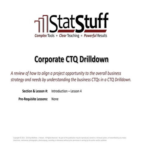 Corporate CTQ Drilldown by Matt Hansen at StatStuff