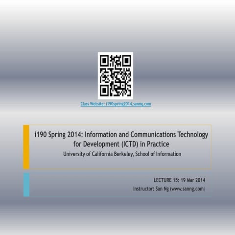 UCB i190 Spring 2014 ICTD in Practice Lect15_19Mar15