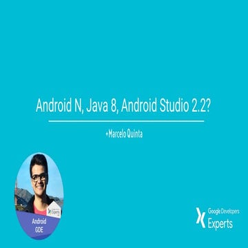 Android N, Java 8, Android Studio 2.2?