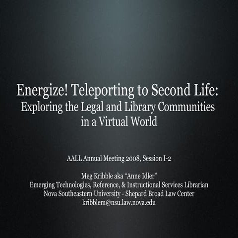 Energize! Exploring Legal and Library Communities in a Virtual World