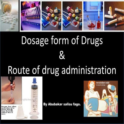  dosage forms and route of drug administration