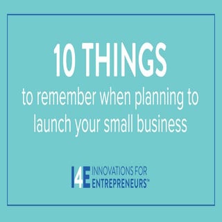 10 Things to Remember When Planning to Launch Your Small Business