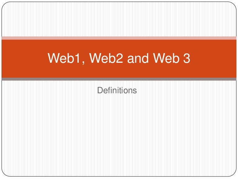Web1, web2 and web 3