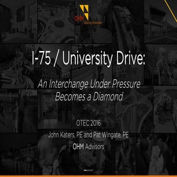 I-75 / University Drive: An Interchange Under Pressure Becomes a Diamond