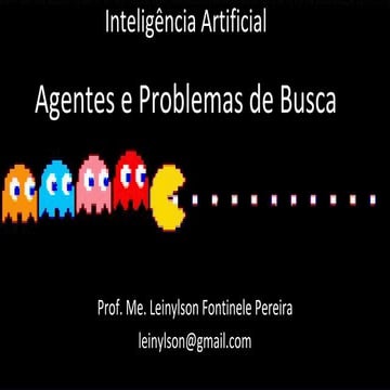 Aula 02 - Agentes e problemas de busca