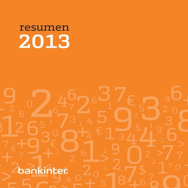 Informe Anual 2013 - Resumen - Memoria Bankinter 