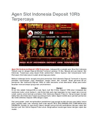 Agen Slot Indonesia Deposit 10Rb Terpercaya