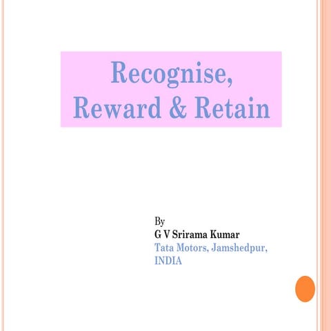 'Recognize, Reward, Retain: Tata Motor case study' by G. V. Srirama Kumar