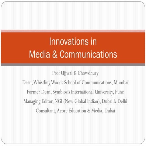 'Innovation and Communication' by Prof. Ujjwal K Chowdhury