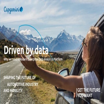 Driven by data - Why we need a Modern Enterprise Data Analytics Platform