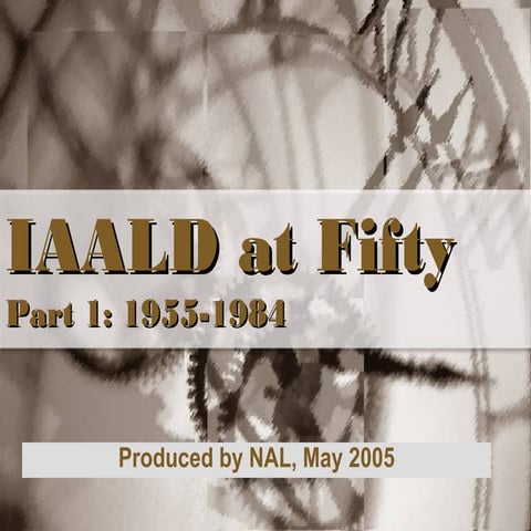 IAALD at 50 part 1