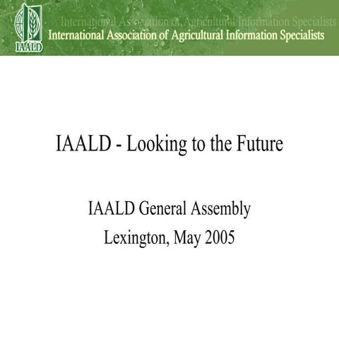 IAALD: Looking to the Future