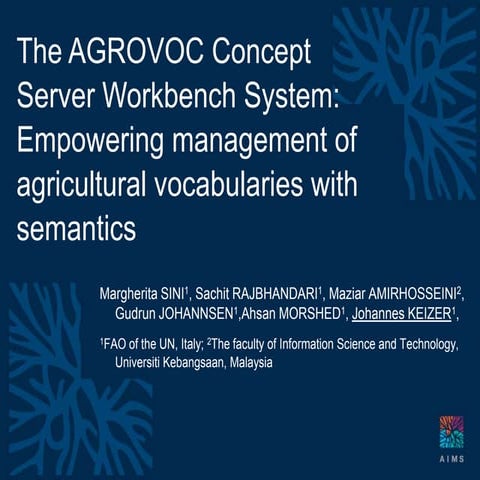 The AGROVOC Concept Server Workbench System: Empowering management of agricul...