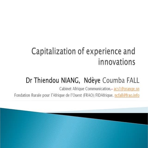 Capitalization of experiences and innovations