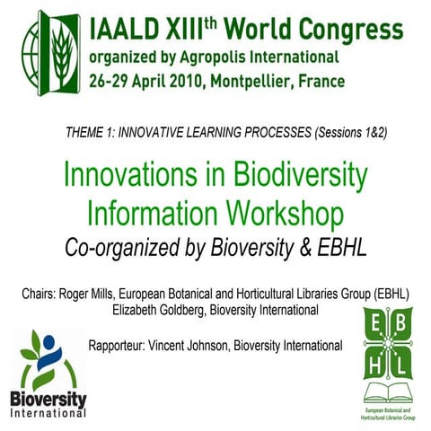 IAALD 2010 Closing Session Report: Innovations in Biodiversity Information W...