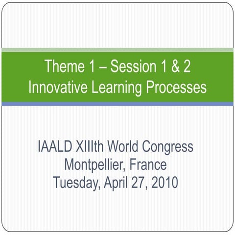 IAALD 2010 Closing Session Report: Innovative learning processes