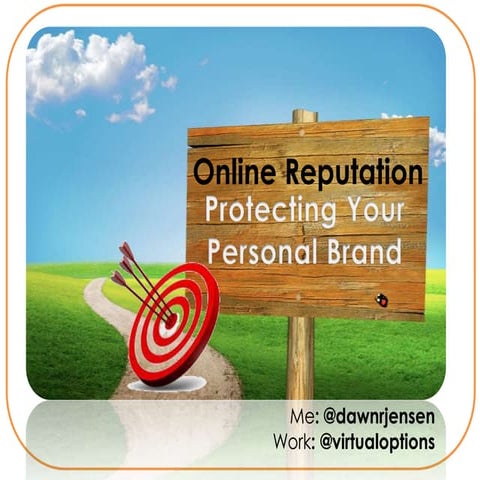 Social Media: Personal Branding and Online Reputation by Dawn Jensen