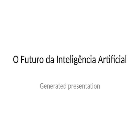 O Futuro da Inteligência Artificial: Aplicações, Benefícios e Desafios ...