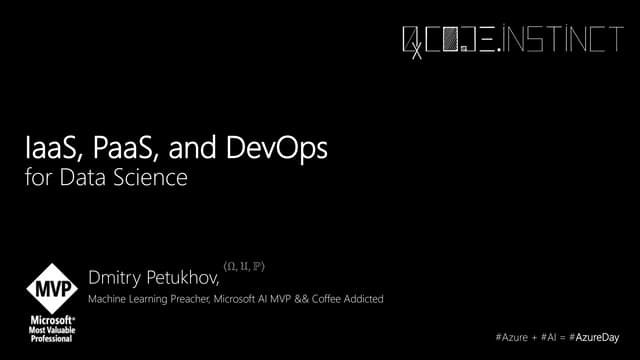 IaaS, PaaS, and DevOps for Data Scientist