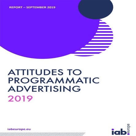 IAB Europe Attitudes-to-programmatic-advertising-report Sept-2019