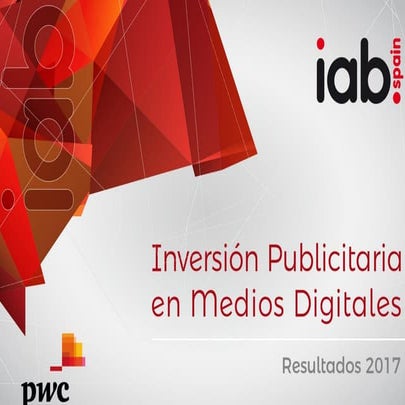 IAB Inversión Publicitaria en Medios Digitales 2017