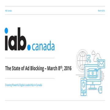 Business of Digital - IAB Canada - Ad Blocking State of the Nation 2016