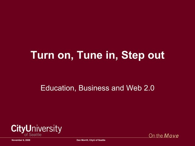 Turn On Tune In Step Out