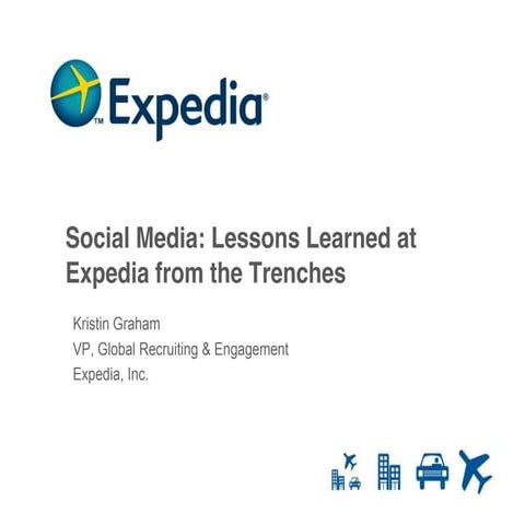 SMBSeattle/IABC Seattle: Expedia -Social Media Lessons Learned